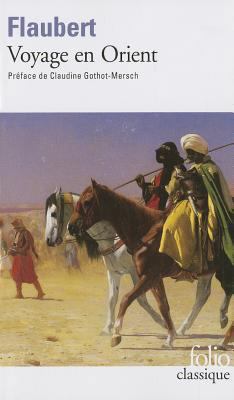 Voyage En Orient Flaub [French] 2070338940 Book Cover