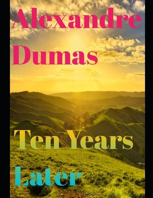 Ten Years Later (annotated) B08RGXBFF4 Book Cover