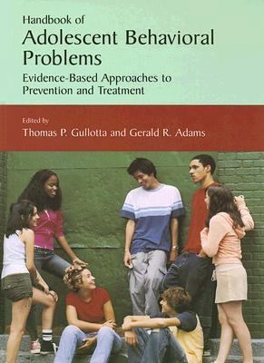 Handbook of Adolescent Behavioral Problems: Evi... 038723845X Book Cover