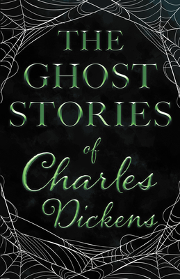 The Ghost Stories of Charles Dickens (Fantasy a... 1447407326 Book Cover
