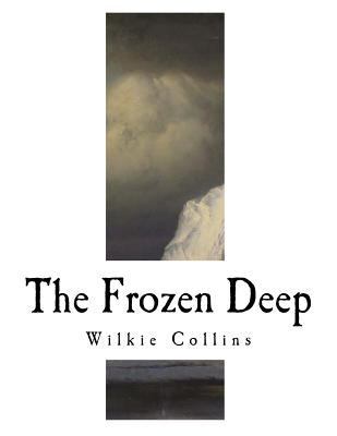 The Frozen Deep 1981403833 Book Cover