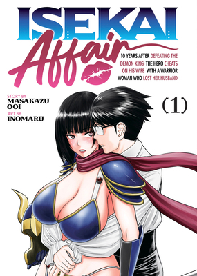 Isekai Affair: 10 Years After Defeating the Dem... B0DBPM8JVR Book Cover
