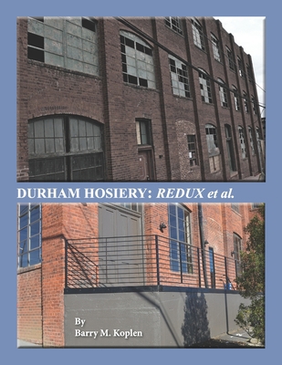 Durham Hosiery: Redux et al.            Book Cover