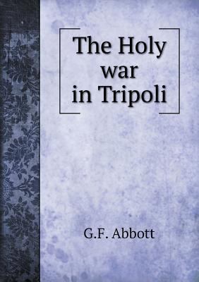 The Holy war in Tripoli 5518992971 Book Cover