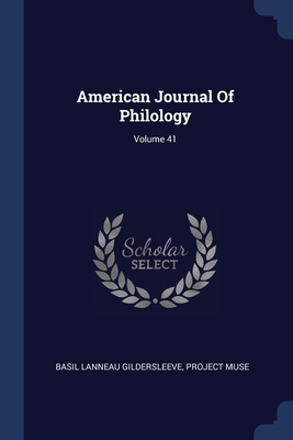 American Journal Of Philology; Volume 41 1377009343 Book Cover