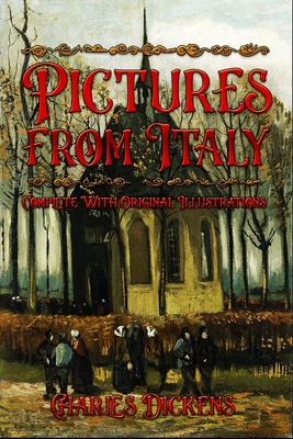 Pictures from Italy: Complete With Original Ill... B088LFQYYF Book Cover