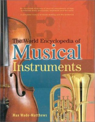 The World Encyclopedia of Musical Instruments 0754805700 Book Cover