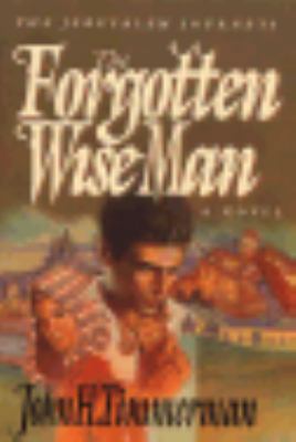 The Forgotten Wise Man 0830816763 Book Cover