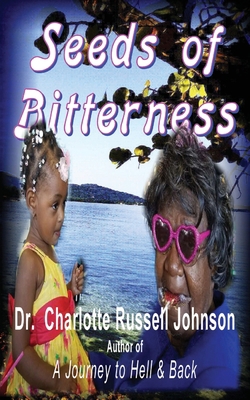 Seeds of Bitterness 0974189391 Book Cover