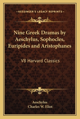 Nine Greek Dramas by Aeschylus, Sophocles, Euri... 1162627107 Book Cover