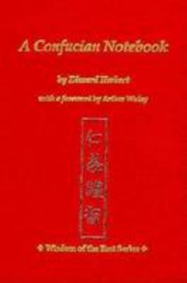 A Confucian Notebook (Wisdom of the East Series) 0804817936 Book Cover