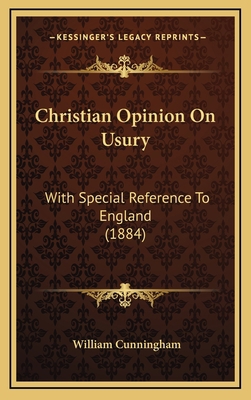 Christian Opinion On Usury: With Special Refere... 1169021492 Book Cover