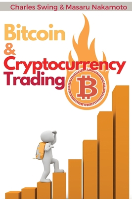 Bitcoin and Cryptocurrency Trading: Learn the B... 1802869441 Book Cover