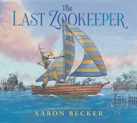 The Last Zookeeper: (A Wordless Environmental A... 1536227684 Book Cover