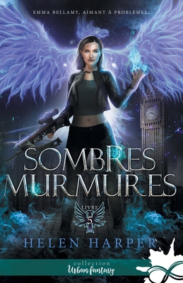 Sombres murmures: Emma Bellamy, aimant à problè... [French] B0D8PBNZTL Book Cover