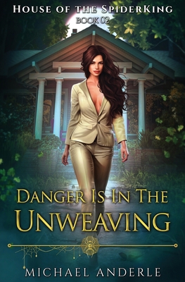 Danger is in the Unweaving B0DL9R63N5 Book Cover