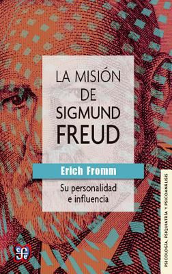 La Misin de Sigmund Freud: Su Personalidad E In... [Spanish] 6071619483 Book Cover