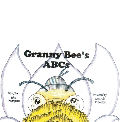 Granny Bee's ABC's 1666412821 Book Cover