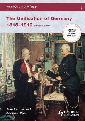 The Unification of Germany 1815-1919 (Access to... 0340929294 Book Cover