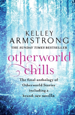 Otherworld Chills: Final Tales of the Otherworld 0356500683 Book Cover