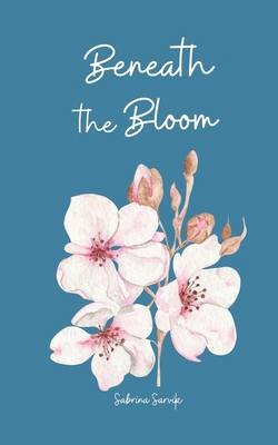 Beneath the Bloom B0DPR94SSL Book Cover