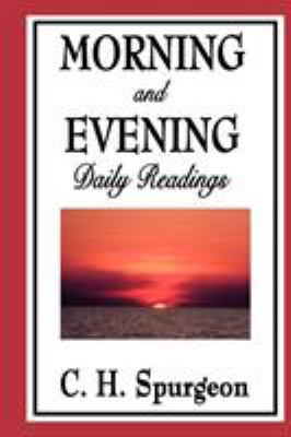 Morning and Evening: Daily Readings 1604596767 Book Cover