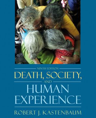 Death, Society, And the Human Experience 0205482627 Book Cover