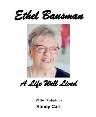 Paperback Ethel Bausman : A Life Well Lived Book