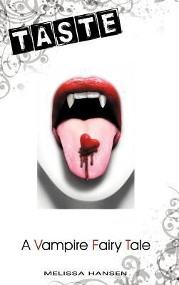 Taste: A Vampire Fairy Tale 1475902700 Book Cover