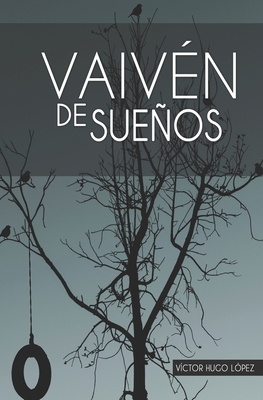 Vaivén de Sueños [Spanish] B08FP12WQP Book Cover