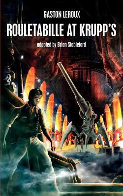 Rouletabille at Krupp's 1612271448 Book Cover