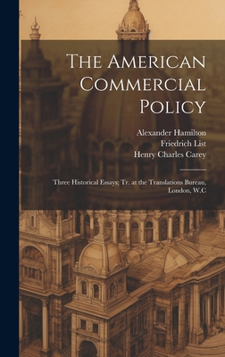 The American Commercial Policy: Three Historica... 1020762039 Book Cover