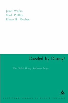 Dazzled By Disney?: The Global Disney Audiences... 0826479146 Book Cover