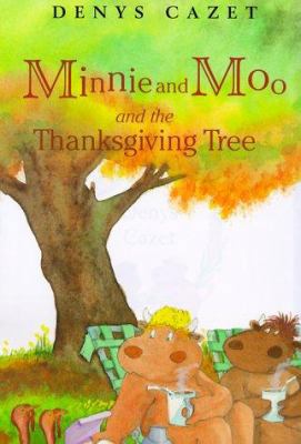 Minnie and Moo and the Thanksgiving Tree 0789426544 Book Cover