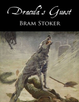 Dracula's Guest (Annotated) B099ZSSS25 Book Cover