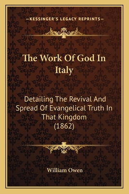 The Work Of God In Italy: Detailing The Revival... 1165102978 Book Cover