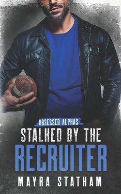 Stalked by the Recruiter            Book Cover