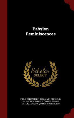 Babylon Reminiscences 129784002X Book Cover