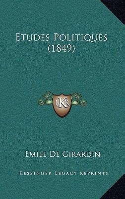 Etudes Politiques (1849) [French] 1168449901 Book Cover