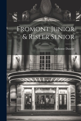 Fromont Junior & Risler Senior 1022645161 Book Cover