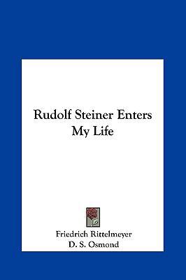 Rudolf Steiner Enters My Life 1161368914 Book Cover