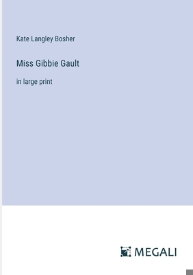 Miss Gibbie Gault: in large print 3387049021 Book Cover