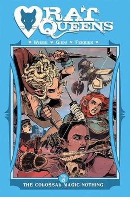 Rat Queens Volume 5: The Colossal Magic Nothing 1534306773 Book Cover