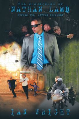 The Chronicles of Nathan Lamb: Suffer the Littl... 1524624608 Book Cover