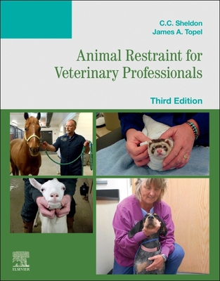 Animal Restraint for Veterinary Professionals 0323881432 Book Cover