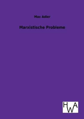 Marxistische Probleme [German] 3863831233 Book Cover