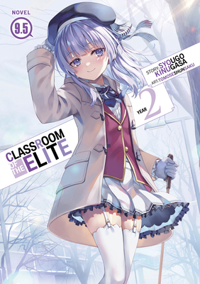 Classroom of the Elite: Year 2 (Light Novel) Vo... B0CXPJSJJ2 Book Cover