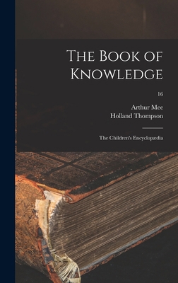 The Book of Knowledge: the Children's Encyclopæ... 1015385036 Book Cover