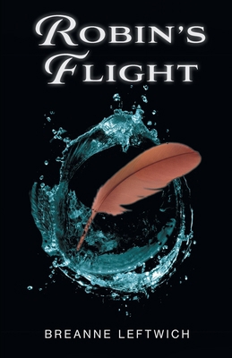 Robin's Flight 1039146651 Book Cover