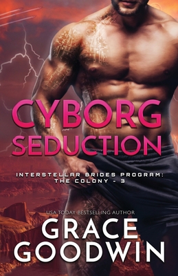 Cyborg Seduction: Large Print 179590402X Book Cover